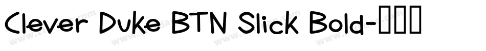 Clever Duke BTN Slick Bold字体转换